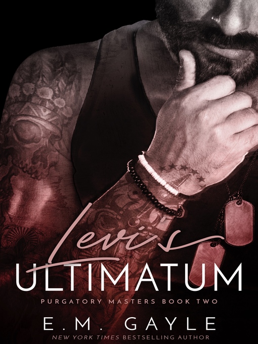 Title details for Levi's Ultimatum by E.M. Gayle - Available
